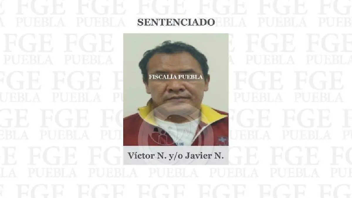 Víctor N. o Javier N. fue sentenciado después de ser acusado por  el delito de trata de personas por enganchamiento y trata de personas en la modalidad de explotación sexual por prostitución ajena